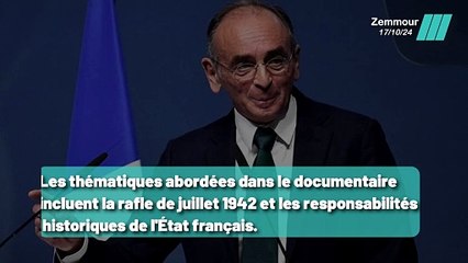 Zemmour de Retour avec une mini-série Documentaire