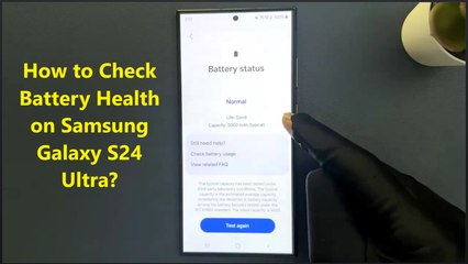 How to Check Battery Health on Samsung Galaxy S24 Ultra?
