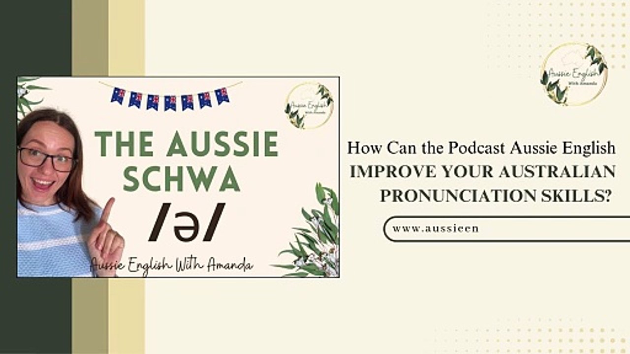 How Can the Podcast Aussie English Improve Your Australian