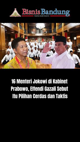 16 Menteri Jokowi di Kabinet Prabowo, Effendi Gazali Sebut Itu Pilihan Cerdas dan Taktis