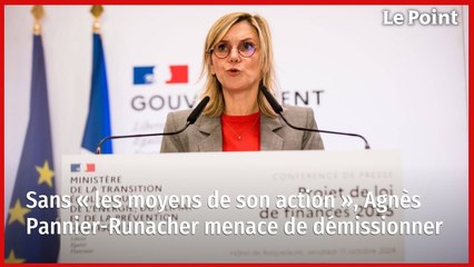 Budget 2025 : sans « les moyens de son action », Agnès Pannier-Runacher menace de démissionner