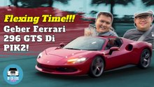 Flexing Time! Geber Ferrari 296 GTS Di PIK 2 | BincangBincangMobil