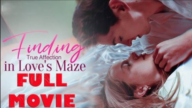 Finding True Affection in Love's Maze Full Movie