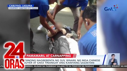 Tsinong nagbebenta ng SUV, binaril ng mga Chinese buyer at saka tinangay ang kaniyang sasakyan | 24 Oras