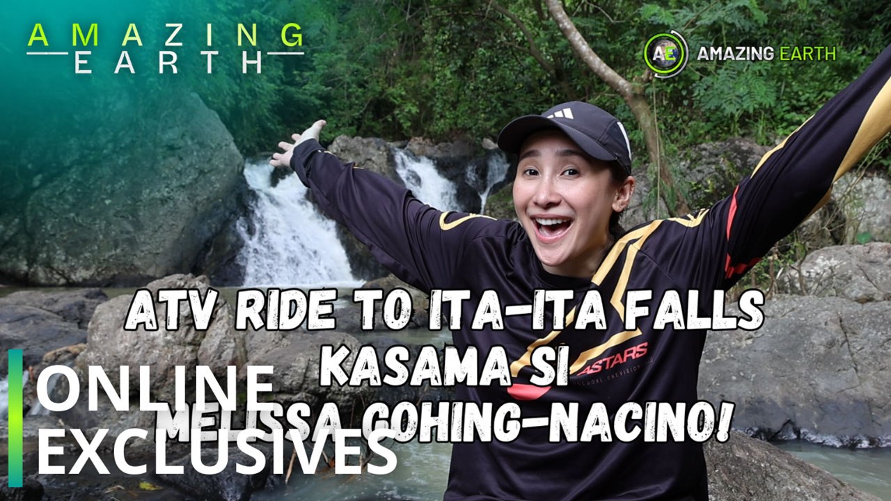 Amazing Earth: ATV adventure ride with Sparkle artist Melissa Gohing-Nacino! (Online Exclusives)