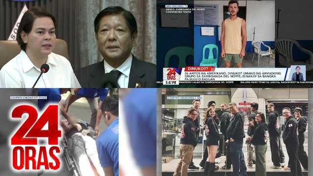 24 Oras: (Part 1) VP Sara binatikos si PBBM sa isang presscon: I imagined myself cutting his head; Amerikano, dinukot umano ng armadong grupo sa Zamboanga del Norte; Team ng Voltes V: Legacy nasa Japan para sa premiere ng Japanese ver. ng..., atbp.