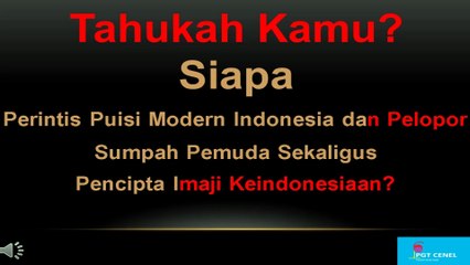 Perintis Puisi Modern Indonesia dan Pelopor Sumpah Pemuda Sekaligus Pencipta Imaji Keindonesiaan
