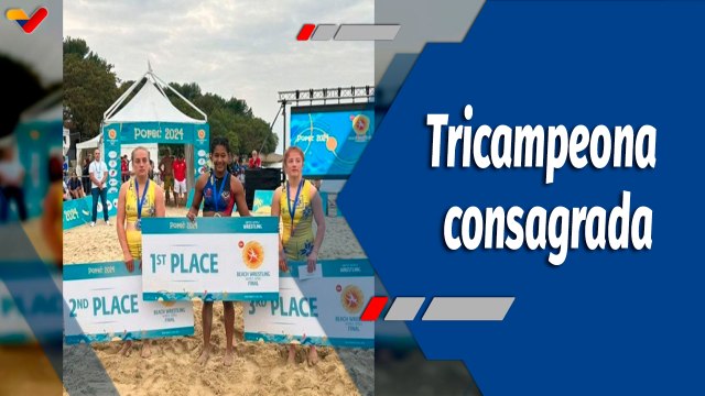 Deportes VTV | Astrid Montero se consagra tricampeona en la Serie Mundial de Lucha Olímpica de Playa