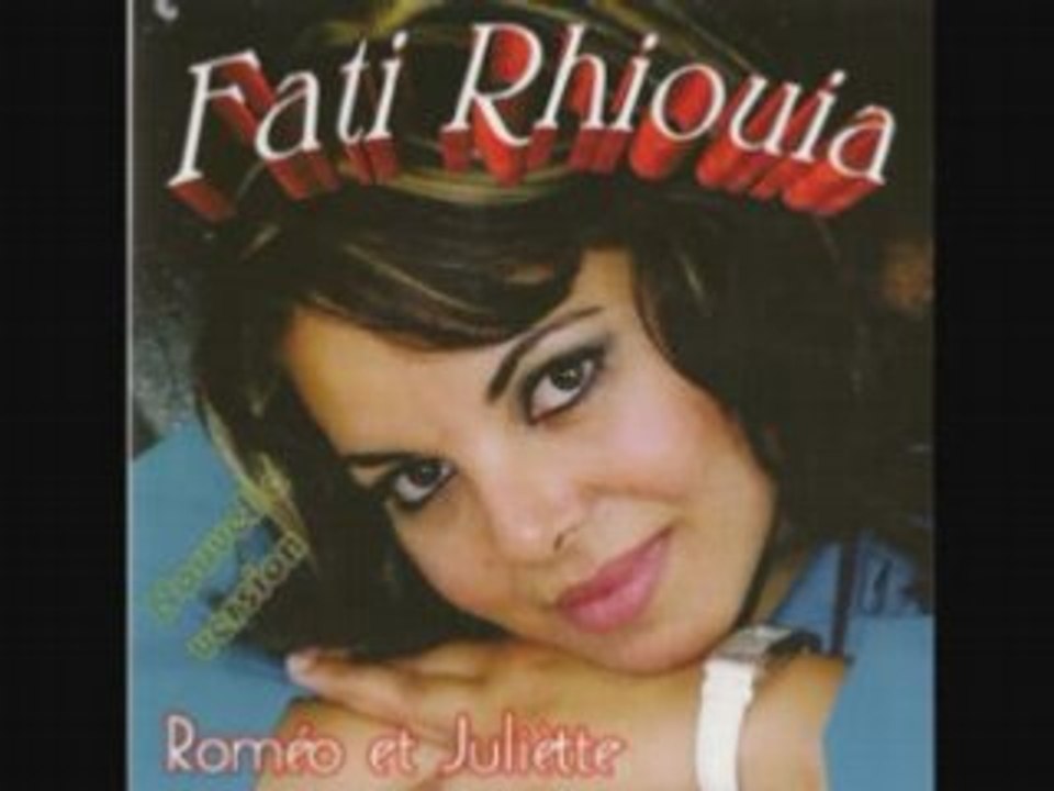 Fati rhiouia-ana rabi houma idou