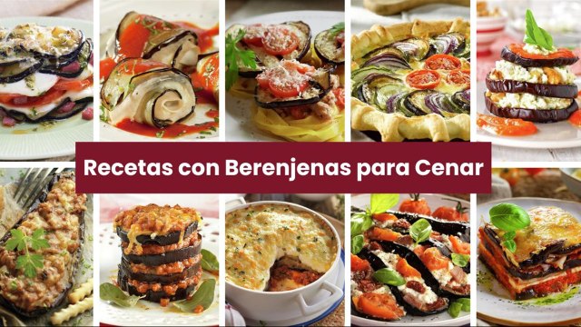 25 recetas con berenjenas para cenar (saludables y ricas) - Cocina Fácil