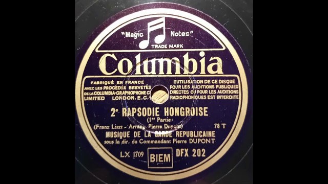 2ème Rapsodie Hongroise - Franz Liszt - Transcription de Pierre Dupont Musique de la Garde Républicaine de Paris sous la direction du Commandant Pierre Dupont