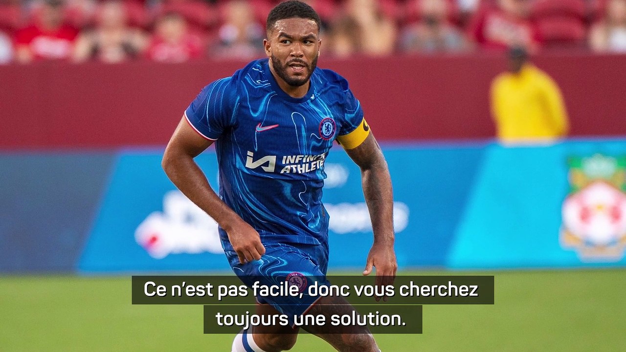 Maresca veut rester prudent avec James