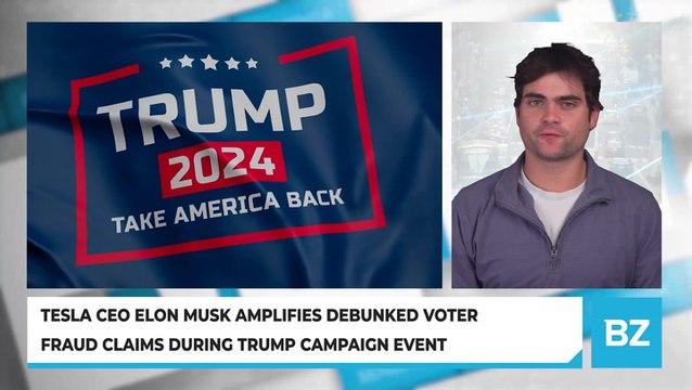 Tesla CEO Elon Musk Amplifies Debunked Voter Fraud Claims During Trump Campaign Event