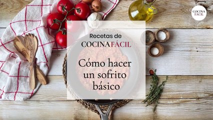Cómo hacer el sofrito base para las recetas de toda la semana - Cocina Fácil