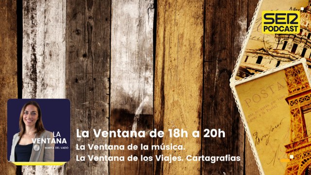 La Ventana de la música. La Ventana de los Viajes. Cartagrafias