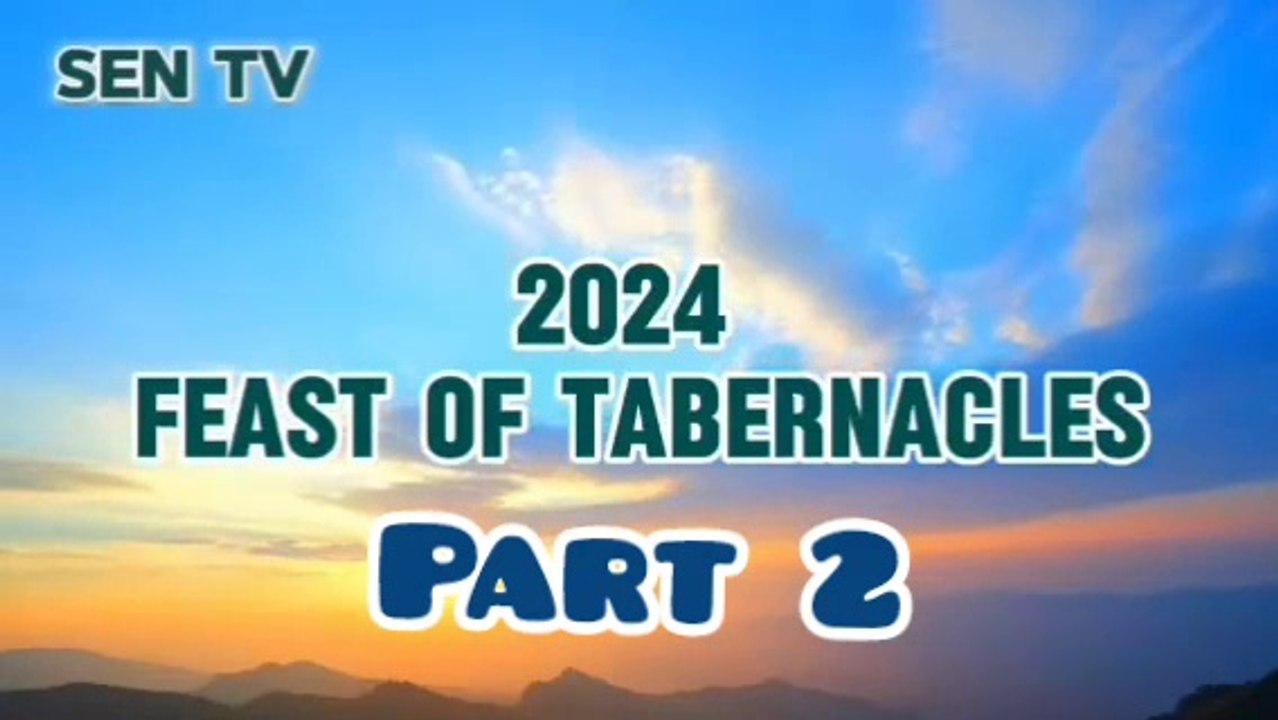 The Opening ¦ Feast of Tabernacles 2024 Opening Program Part 2
