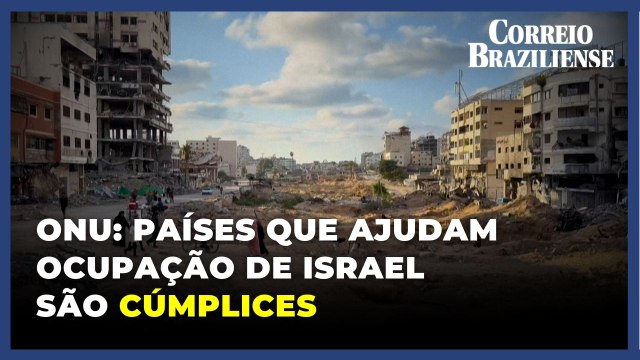 ONU: ‘Estados que ajudam a manter ocupação israelense devem ser considerados cúmplices'