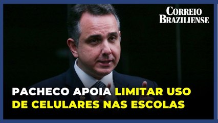 Pacheco defende restrição do uso de celulares em sala de aula