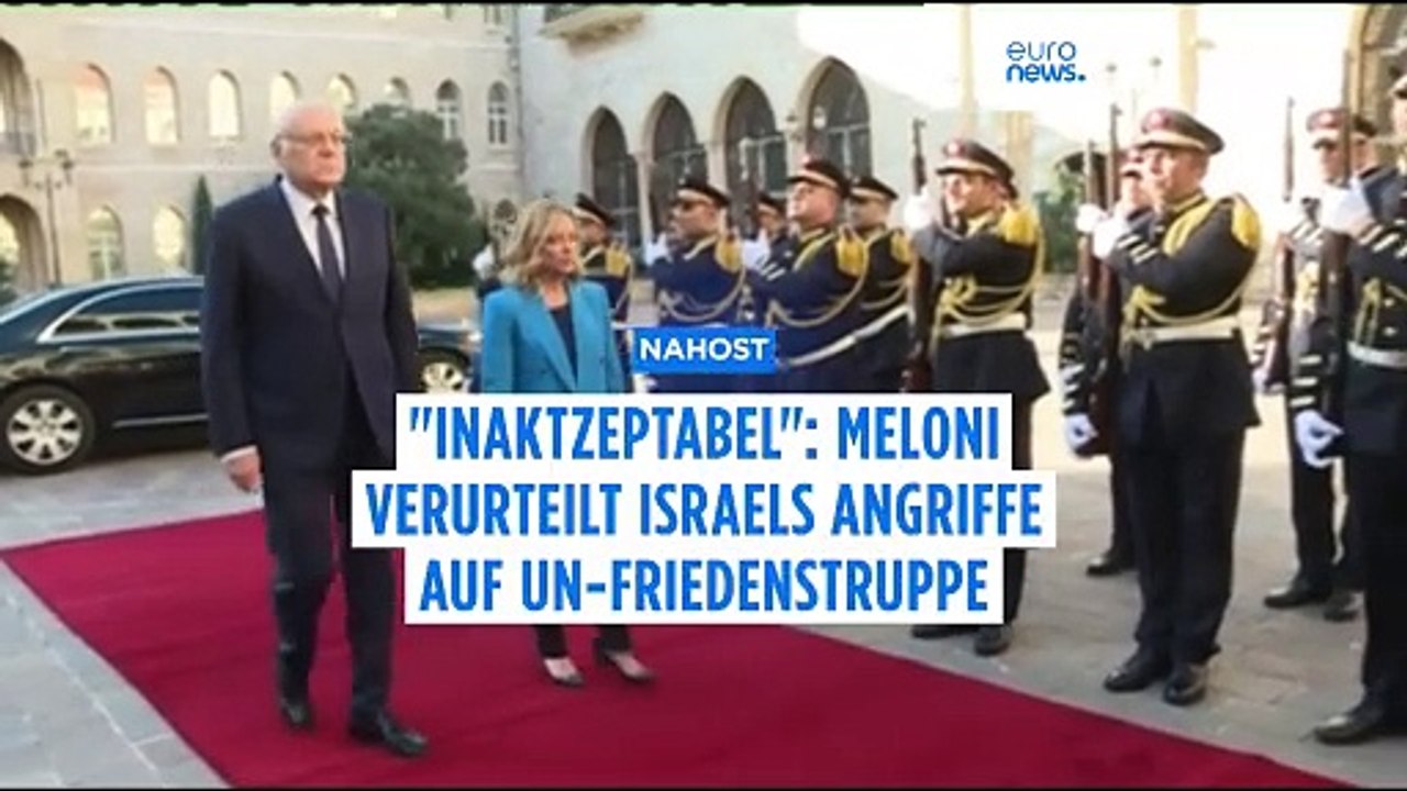 'Inakzeptabel': Meloni verurteilt israelische Angriffe auf UN-Friedenstruppe