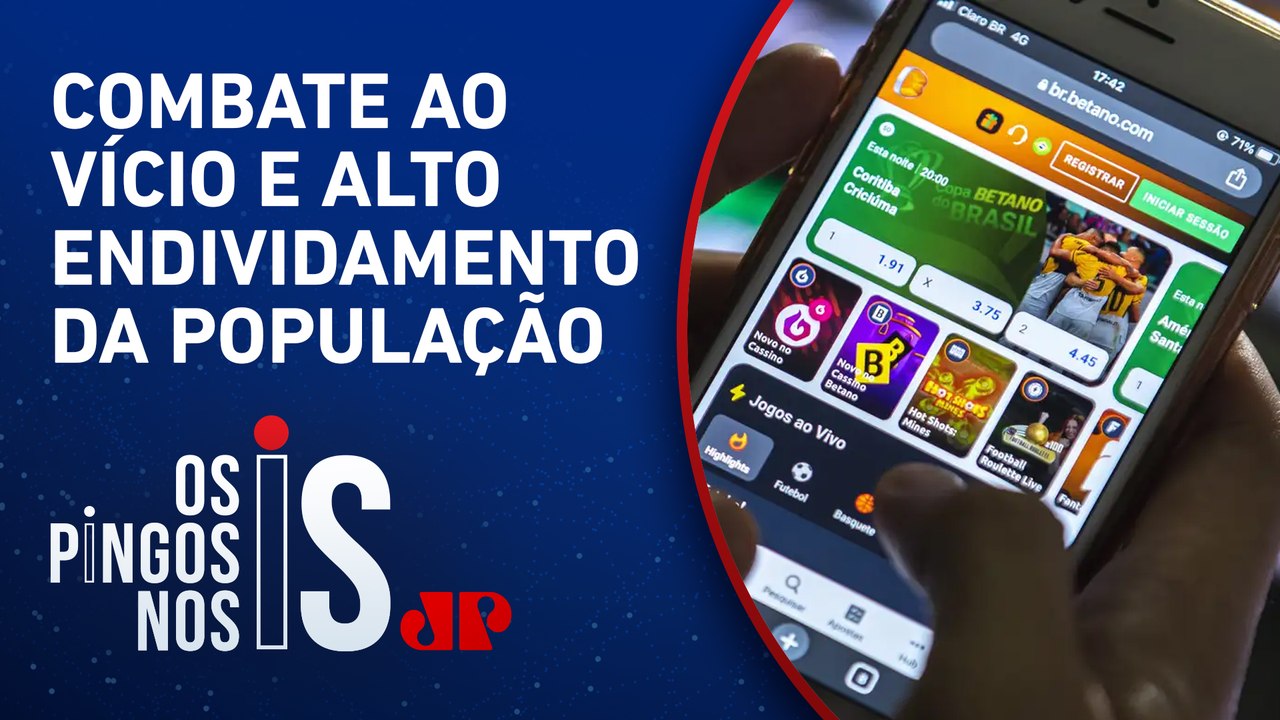 Governo fala em proibir funcionamento das bets...