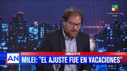  Javier Milei justificó el ajuste económico durante las vacaciones