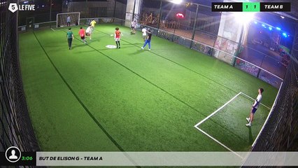 But de Elison G - Team A