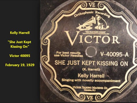 Kelly Harrell - She Just Kept Kissing On (1929)
