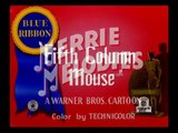 Merrie Melodies - Fifth Column Mouse - 1943