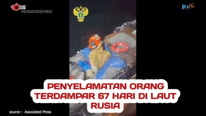 Penyelamatan Orang Terdampar 67 Hari di Laut Rusia