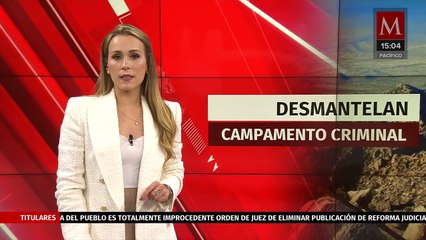 Atoridades desmantelan campamento de delincuencia organizada en Cerro de Sonoyta, Sonora