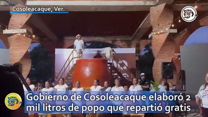 Gobierno de Cosoleacaque elaboró 2 mil litros de popo que repartió gratis a los asistentes