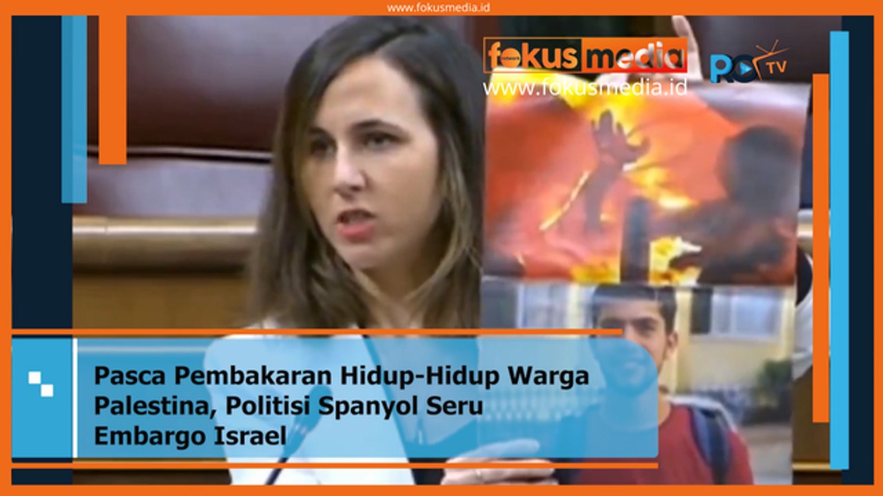 Pasca Pembakara Hidup-hidup Warga Palestina, Politisi Spayol Seru Embargo Israel