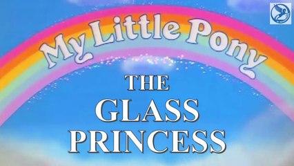 MY LITTLE PONY-THE GLASS PRINCESS(INSTRUMENTAL REMASTERED)