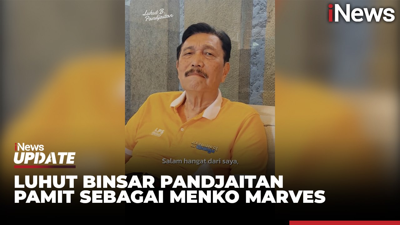 Luhut Binsar Pandjaitan Pamit Sebagai Menko Marves dan Minta Maaf ke Masyarakat