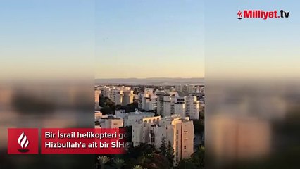 Netanyahu'nun evi vuruldu, kamikaze drone İsrail helikopterinin üstünden geçti!