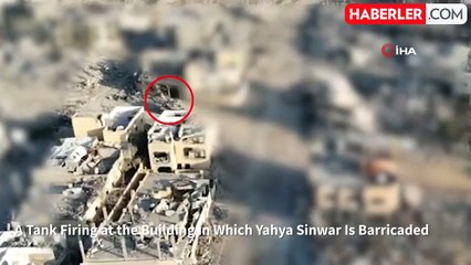 İsrail, Yahya Sinwar'ın Bulunduğu Binanın Tankla Vurulma Anlarını Paylaştı