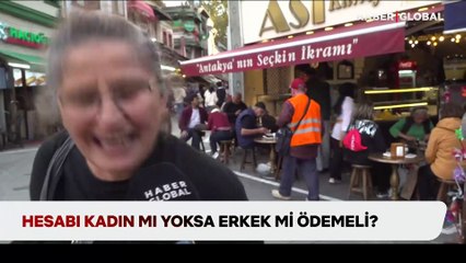 Hesabı kadın mı yoksa erkek mi ödemeli?