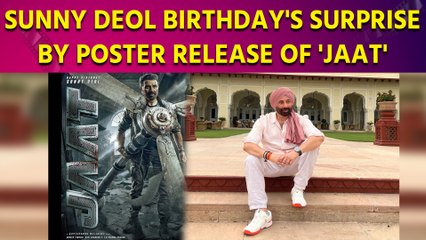 Sunny Deol released the poster of his new film 'Jaat' on his birthday.