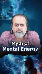 Myth of Mental Energy || Acharya Prashant