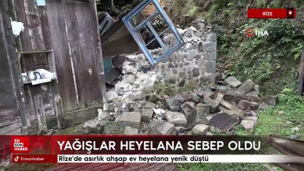 Rize'de asırlık ahşap ev heyelana yenik düştü