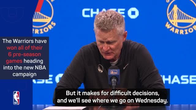 Kerr will have to make 'difficult decisions' ahead of NBA opener