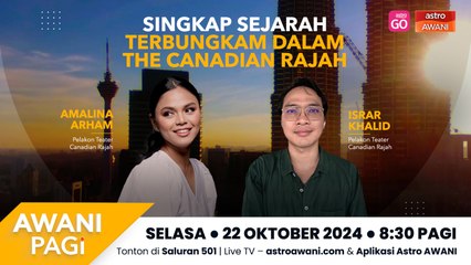 AWANI Pagi: Singkap sejarah terbungkam dalam The Canadian Rajah