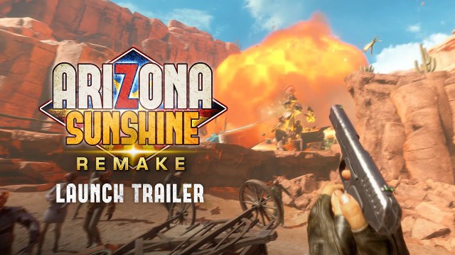 Arizona Sunshine Remake - Trailer de lancement