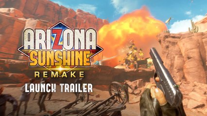 Arizona Sunshine Remake - Trailer de lancement