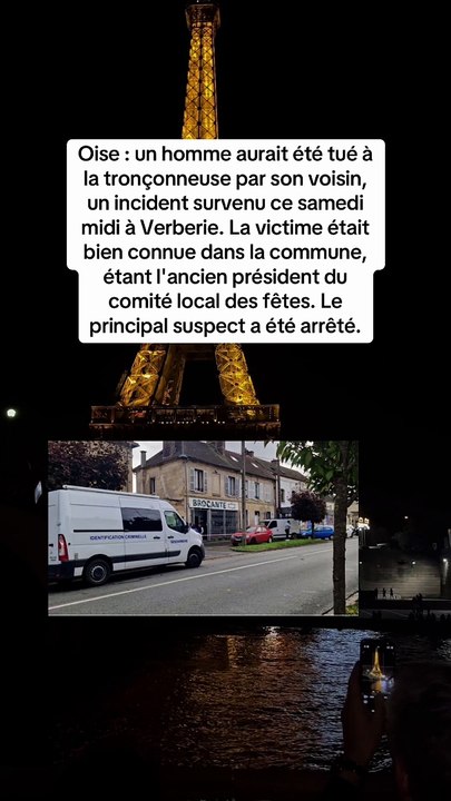 Tragédie à Verberie : Un homme tué à la tronçonneuse par son voisin, le suspect arrêté