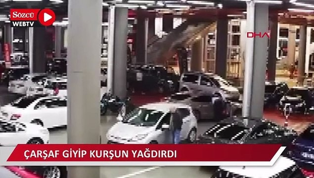 Çarşaf giyip kurşun yağdırdı