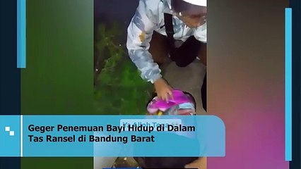 Viral Bikin Ngelus Dada ! Geger Penemuan Bayi Hidup di Dalam Tas Ransel di Bandung Barat