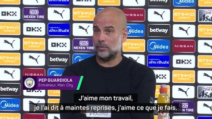 Man. City - Guardiola assure être toujours motivé : "J'aime ce que je fais"