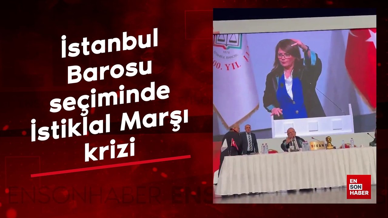 İstanbul Barosu seçiminde İstiklal Marşı krizi