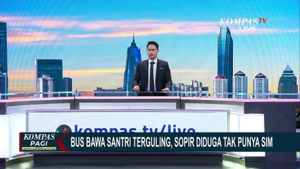 Bus Bawa Santri Terguling Hingga 4 Tewas, Sopir Diduga Tak Punya SIM